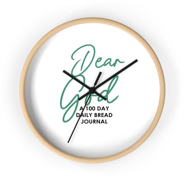 Dear God Wall Clock - A 100 Day Daily Bread Journal